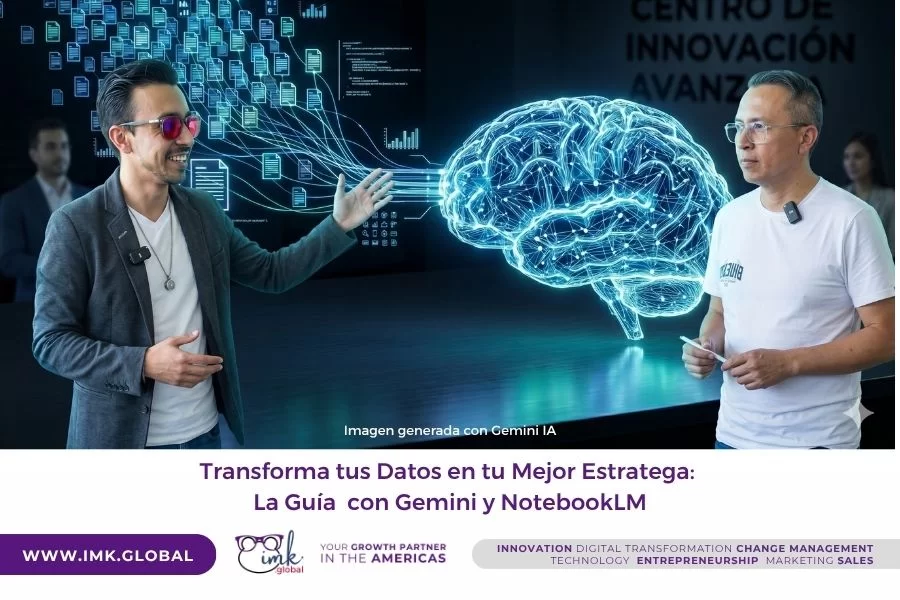 Transforma tus Datos en tu Mejor Estratega: La Guía con Gemini y NotebookLM